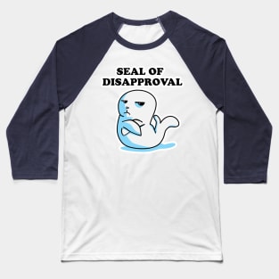 Funny Seal Of Disapproval Pun Baseball T-Shirt